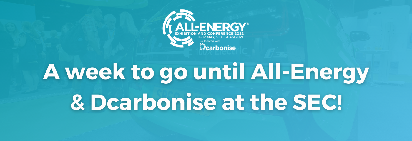 ONLY A WEEK TO GO BEFORE ALL-ENERGY/DCARBONISE OPEN AT SEC