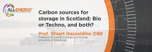 Prof Stuart Haszeldine_Carbon sources for storage in Scotland; Bio Techno, and both