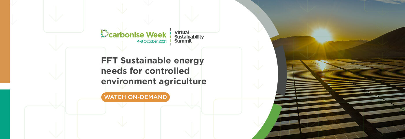 FFT Sustainable energy needs for controlled environment agriculture