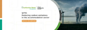 dcarbonise week - wtm reducing carbon emissions in the accomodation sector
