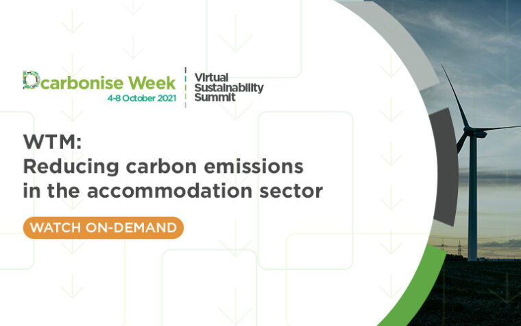dcarbonise week - wtm reducing carbon emissions in the accomodation sector
